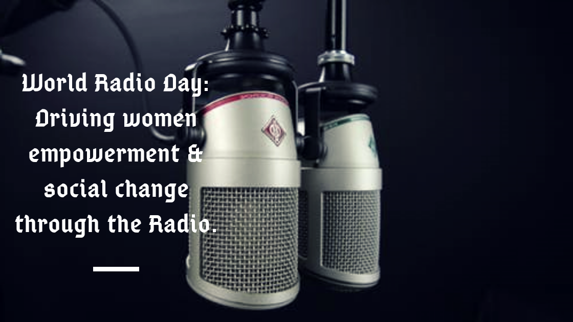 World Radio Day: Driving Women Empowerment and Social Change through the Radio