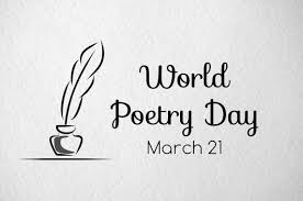 World Poetry Day – Celebrating Womanhood