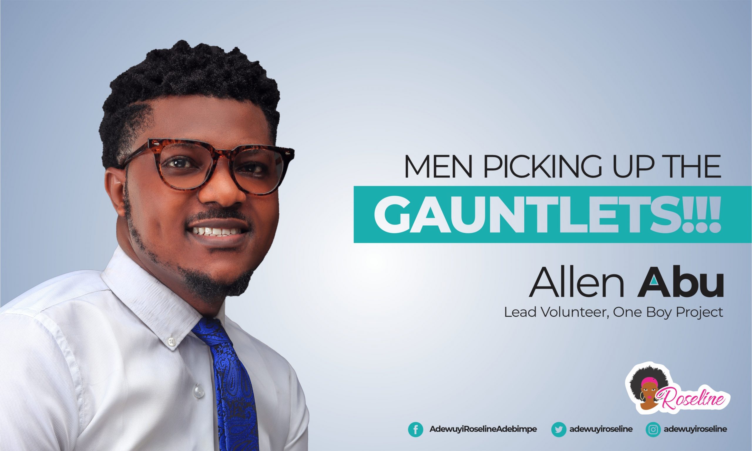 Men Picking Up The Gauntlet 10!!! – Allen Abu